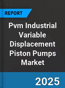 COVID 19 Outbreak Global Pvm Industrial Variable Displacement Piston Pumps Industry
