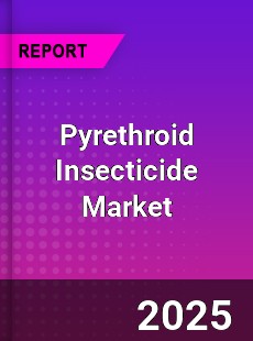 Global Pyrethroid Insecticide Market