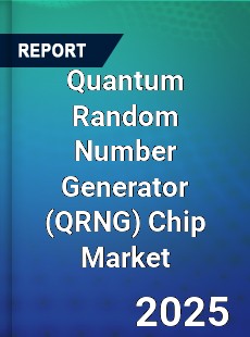 Quantum Random Number Generator Chip Market