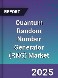 Global Quantum Random Number Generator Market