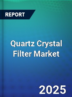 Global Quartz Crystal Filter Market