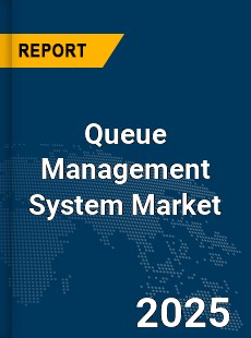 Global Queue Management System Market
