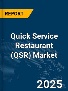 Global Quick Service Restaurant Market