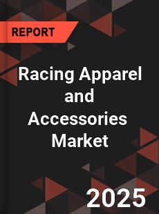 Global Racing Apparel and Accessories Industry