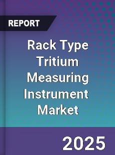 Global Rack Type Tritium Measuring Instrument Industry