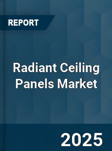 COVID 19 Outbreak Global Radiant Ceiling Panels Industry