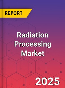 Global Radiation Processing Industry