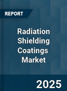 Global Radiation Shielding Coatings Industry