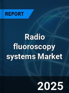 Global Radio fluoroscopy systems Market