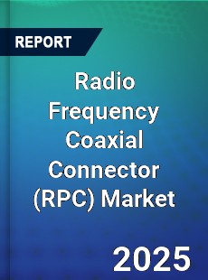 Radio Frequency Coaxial Connector Market
