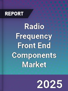 Global Radio Frequency Front End Components Market