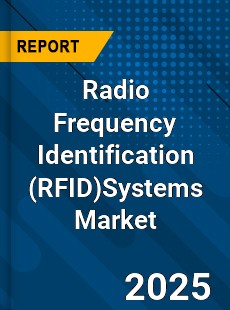 Global Radio Frequency Identification Systems Market