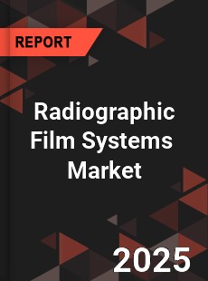 Global Radiographic Film Systems Industry