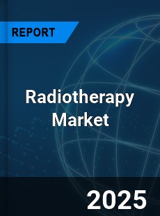 COVID 19 Outbreak Global Radiotherapy Industry