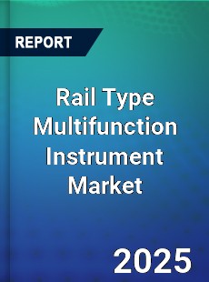 Rail Type Multifunction Instrument Global and China Top Players Market