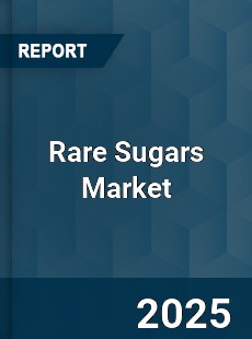 Global Rare Sugars Market