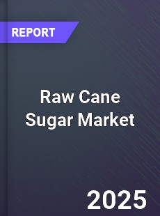 Global Raw Cane Sugar Market