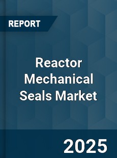 Global Reactor Mechanical Seals Industry