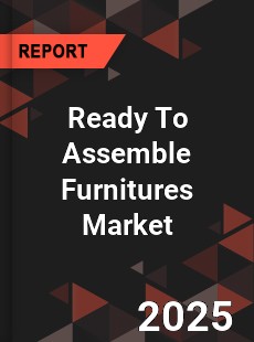COVID 19 Outbreak Global Ready To Assemble Furnitures Industry