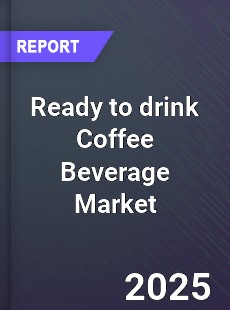 Global Ready to drink Coffee Beverage Market