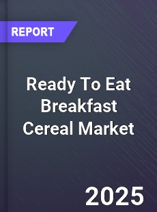 Ready To Eat Breakfast Cereal Market