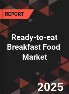 Global Ready to eat Breakfast Food Industry