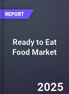 Global Ready to Eat Food Market