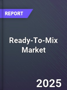 Global Ready To Mix Market