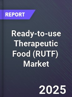 Global Ready to use Therapeutic Food Market