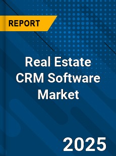 Real Estate CRM Software Global Market