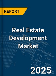 Global Real Estate Development Market