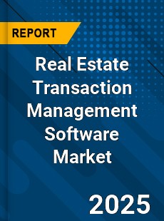 Global Real Estate Transaction Management Software Market