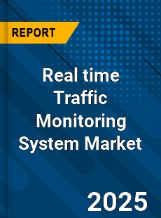 Real time Traffic Monitoring System Market