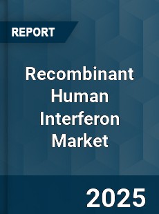 Global Recombinant Human Interferon Market