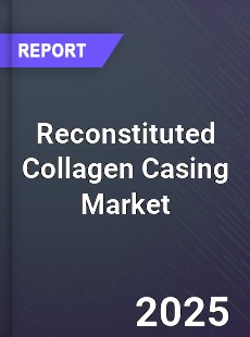 Reconstituted Collagen Casing Market