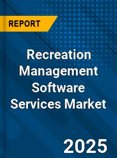 Global Recreation Management Software Services Market