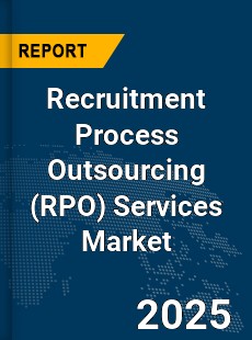 Global Recruitment Process Outsourcing Services Market