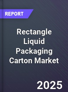 Rectangle Liquid Packaging Carton Global Market