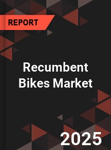 Global Recumbent Bikes Market