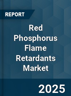 Global Red Phosphorus Flame Retardants Market