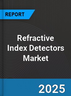 Refractive Index Detectors Global Market