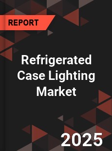Refrigerated Case Lighting Market