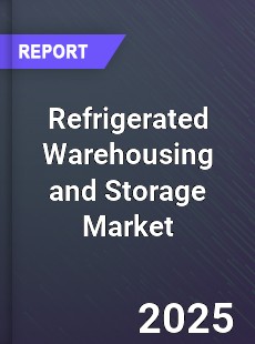 Refrigerated Warehousing and Storage Global Market