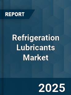 Global Refrigeration Lubricants Market