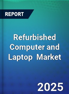 Global Refurbished Computer and Laptop Industry