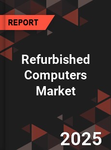 Global Refurbished Computers Market