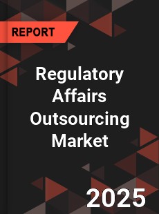 Global Regulatory Affairs Outsourcing Market