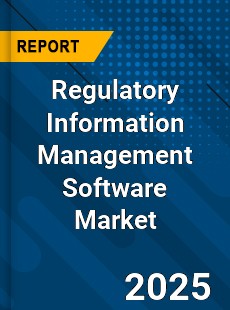 Global Regulatory Information Management Software Market