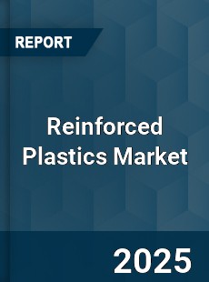 Global Reinforced Plastics Market