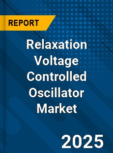 Global Relaxation Voltage Controlled Oscillator Market